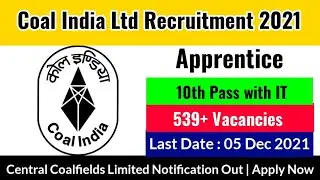 Coal India Recruitment 2021 | CCL Recruitment 2021 | Coal India Bharti 2021 | 