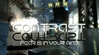 CONTRAST - Fear is in Your MInd
