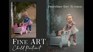 Natural Light Fine Art Edit | Photoshop Edit | Portrait Edit