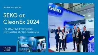 SEKO at CleanEx 2024: Laundry Innovations on Show