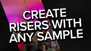 Create Unique Risers/Uplifters With Any Sample Using This Simple Trick - FL Studio 20
