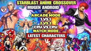 BEST‼️ STARBLAST ANIME CROSSOVER MUGEN (LATEST CHARACTERS) Watch Mode BvN Anime War Mugen Android