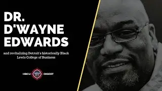 D'Wayne Edwards Looks to Reestablish Detroit's HBCU