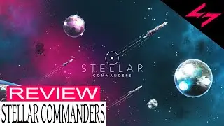 Stellar Commanders Review | Hyper Light Up