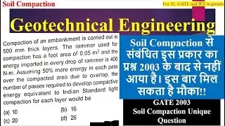 Geotechnical Engineering | GATE 2003 || Soil Compaction | PYQ | CIVIL