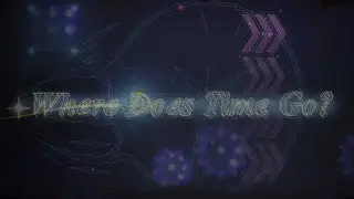 Where Does Time Go? By Furrniks (Me) | Geometry Dash XXL level.
