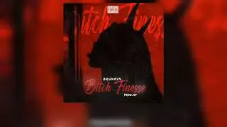 Brunnin - Bitch Finesse 😈 (Prod.HP)