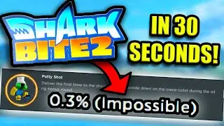 How to Get The POTTY SHOT Badge in SHARKBITE 2 (Explained in 30 Seconds) (NEW Oil Rig GAMEMODE?)
