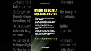 NARSİST BİR İNSANLA BAŞA ÇIKMANIN 5 YOLU 