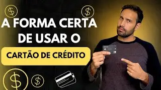 Como usar cartão de crédito da forma correta?