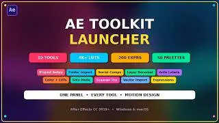 AE Toolkit Launcher — 4000+luts, 200 premade expressions, 10 Tools, One Panel | After Effects Script