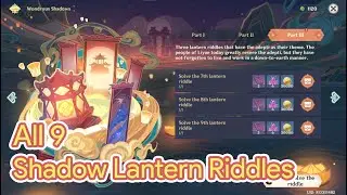 Wondrous Shadows All 9 Lantern Riddles | Genshin Impact