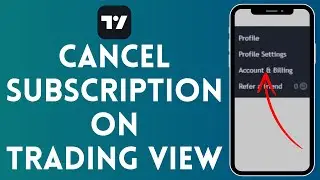 How to Cancel Subscription on Trading View (2024) | Trading View Tutorial