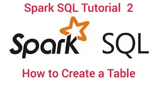 Spark SQL Tutorial 2 : How To Create Table In Spark SQL , Delta Lake Table Creation 