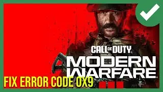 How to Fix Call of Duty Modern Warfare 3 Error Code 0x9 (Crash on PC Xbox Game Pass)
