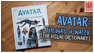 Avatar the Way of Water - The Visual Dictionary 