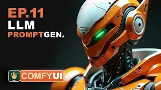 ComfyUI Tutorial Series: Ep011 - LLM, Prompt Generation, img2txt, txt2txt Overview