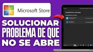 Cómo Solucionar El Problema De Que Microsoft Store No Se Abre (2026)