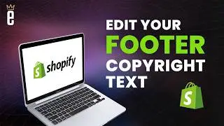 How to Edit Copyright Footer Text in Shopify