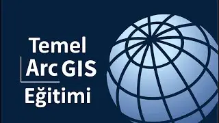 Temel ArcGIS Eğitimi (1) Giriş