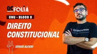 CNU - Bloco 8 - Aula de Direito Constitucional: Direitos políticos positivos passivos