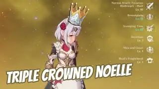 Triple Crowned C6 Noelle Showcase | Genshin Impact