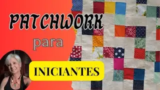 PATCHWORK PARA INICIANTES / CRIE ESSA PADRONAGEM  SUPER LINDA APROVEITANDO SEUS PEQUENOS RETALHOS