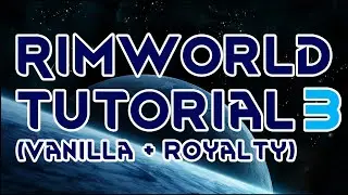 Rimworld Vanilla Base Tutorial (incl. Royalty)- part 3- Power & a Prisoner