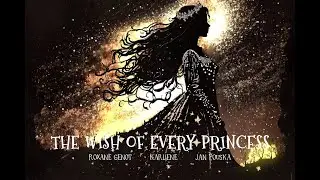 The Wish of Every Princess (lyric video) - Karliene, Roxane Genot, Jan Pouska