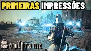 Soulframe - Primeiras Impressões