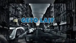 Lesa LVL ft. Biba (Crni Cerak) - Geto Lajf