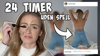 INGEN SPEJLE I 24 TIMER!