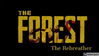The Forest (How to get the Rebreather)