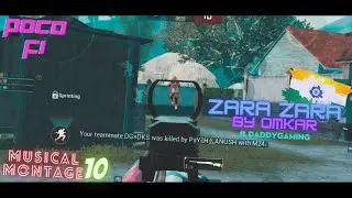 ZARA ZARA | PUBG MOBILE | MONTAGE 10 | ft. DADDYGAMING | SHORT BEAT SYNC MONTAGE + VELOCITY| POCO F1