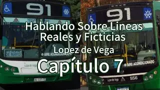 Hablando Sobre Lineas Reales y Ficticias | Capítulo 7 | ¿¿Unas de las Lineas con el reco corto??