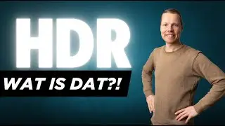 HDR wat is het? en hoe kun jij het zelf toepassen!