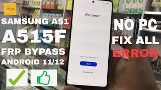 Samsung A51 (A515F) Frp/Google Account Remove Android 11/12