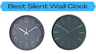 Top 10 Best Silent Wall Clock
