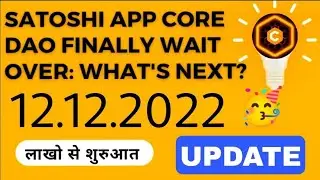 Core Dao closing Satoshi App? what next? MAINNET news today | Crypto | Coin price hindi | Update