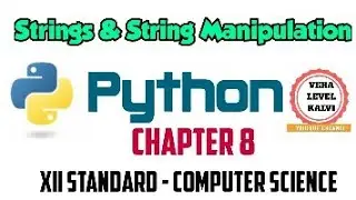 Strings & String Manipulation - 8.1. & 8.2 | Chapter 8 | XIII STD CS | 