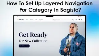 How To Set Up Layered Navigation For Category In Bagisto?