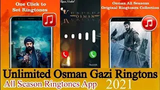 Best Kurulus Osman Ringtones In 2021   Unlimited Kurulus Osman Ringtones  Osman All Season Ringtones