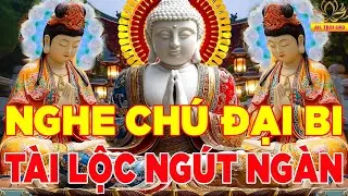 Bật Kinh Chú Đại Bi 4 Biến Mỗi Ngày Tỷ Bệnh Tiêu Tan Phước Lộc Vào Nhà Ngủ Ngon Sâu Giấc