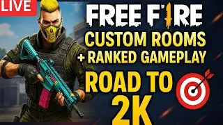 🔥 LIVE Free Fire Custom Rooms + Ranked Gameplay | Road to 2K Subscribers 🎯💥