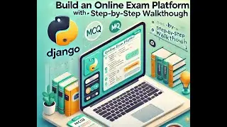 Build an Online Exam Platform with Django | Step-by-Step Walkthrough