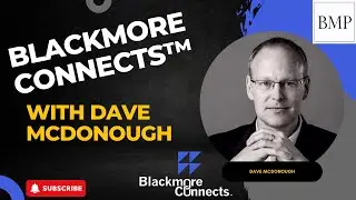 How Blackmore Transformed My Career: Dave McDonough's Success Story