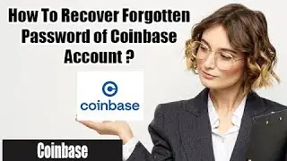 How to Recover Forgotten Coinbase Account 2022 | Reset Coinbase Password Instantly