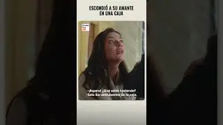 ESPOSA METE A SU AMANTE EN UNA CAJA #dramatizeme #shorts