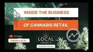 Inside the business of cannabis retail | CHRONICLES Ep 24
