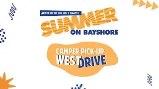 Summer on Bayshore Camper Pick-Up 2024 (West Drive)